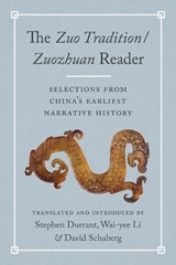 TheZuo Tradition / ZuozhuanReader -  - 9780295747743