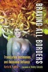 Braving All Borders - Karla M. Padron - 9780295754789