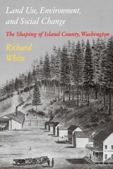 Land Use, Environment, and Social Change - WHITE,  Richard - 9780295971438