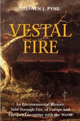 Vestal Fire - PYNE,  Stephen J. - 9780295979489