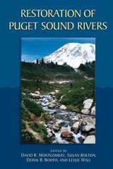 Restoration of Puget Sound Rivers - David R. Montgomery ; Susan Bolton ; Derek B. Booth ; Leslie Wall - 9780295982953