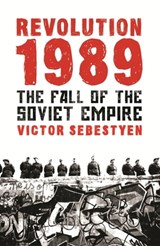 Revolution 1989 - Victor Sebestyen - 9780297857884