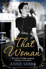 That Woman - Anne Sebba - 9780297858997