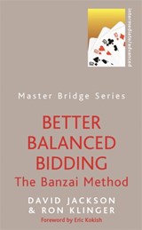 Better Balanced Bidding - David Jackson ; Ron Klinger - 9780297859987