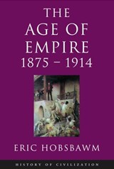 Age Of Empire: 1875-1914 - Prof Eric Hobsbawm - 9780297865292
