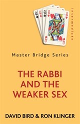 The Rabbi and the Weaker Sex - David Bird ; Ron Klinger - 9780297868699
