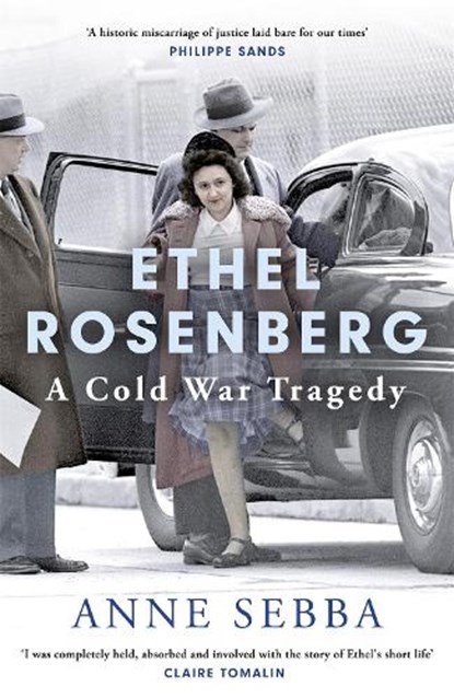 Ethel Rosenberg, Anne Sebba - Gebonden met stofomslag - 9780297871002