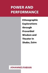 Power and Performance - Johannes Fabian - 9780299125141