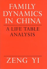 Family Dynamics in China - ZENG,  Yi - 9780299126346