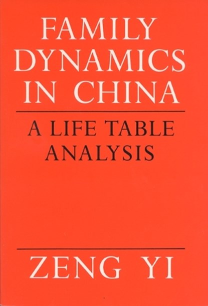 Family Dynamics in China, ZENG,  Yi - Paperback - 9780299126346