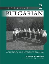 Intensive Bulgarian Volume 2 - Ronelle Alexander - 9780299167547