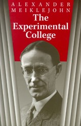 The Experimental College - Alexander Meiklejohn - 9780299172442