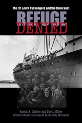Refuge Denied - Sarah A. Ogilvie ; Scott Miller - 9780299219840
