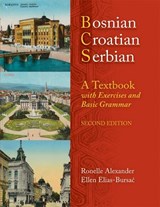 Bosnian, Croatian, Serbian - Ronelle Alexander ; Ellen Elias-Bursac - 9780299236540