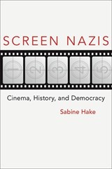 Screen Nazis | Sabine Hake | 