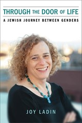 Through the Door of Life - Joy Ladin - 9780299287344