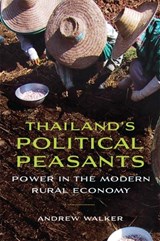 Thailand's Political Peasants - Andrew Walker - 9780299288242