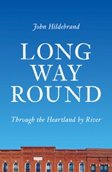 Long Way Round - John Hildebrand - 9780299324803