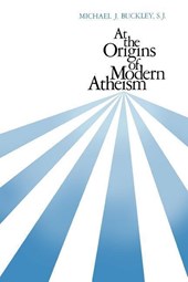 At the Origins of Modern Atheism