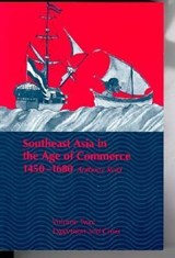 Southeast Asia in the Age of Commerce, 1450-1680 | Anthony Reid | 