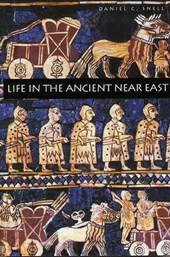 Life in the Ancient Near East, 3100-332 B.C.E.