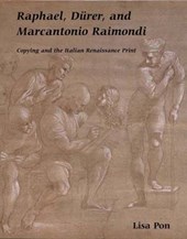 Raphael, Durer, and Marcantonio Raimondi