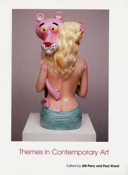 Themes in Contemporary Art V.4, PERRY,  Gill - Paperback - 9780300102970
