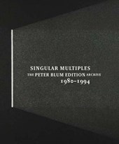 Singular Multiples - The Peter Blum Edition Archive 1980-1994