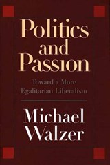 Politics and Passion | Michael Walzer | 