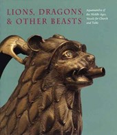 Lions, Dragons, & other Beasts: Aquamanilia of the Middle Ages