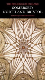 Somerset: North and Bristol - Andrew Foyle ; Nikolaus Pevsner - 9780300126587