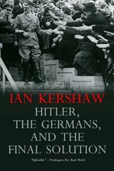 Hitler, the Germans, and the Final Solution - Ian Kershaw - 9780300151275