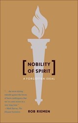 Nobility of Spirit - Rob Riemen - 9780300158533
