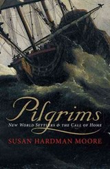 Pilgrims - Susan Hardman Moore - 9780300164053