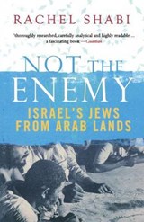 Not The Enemy - Rachel Shabi - 9780300167696
