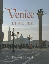Venice Disputed - Deborah Howard - 9780300176858