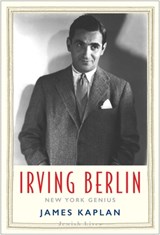 Irving Berlin - KAPLAN,  James - 9780300180480