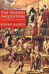 The Spanish Inquisition - Henry Kamen - 9780300180510