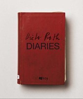 Bradley, F: Dieter Roth - Diaries