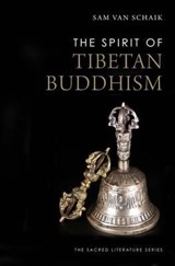 The Spirit of Tibetan Buddhism - Sam van Schaik - 9780300198751