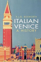 Italian Venice - R. J. B. Bosworth - 9780300216127
