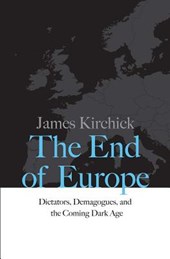 Kirchick, J: End of Europe