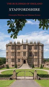 Staffordshire - Christopher Wakeling ; Nikolaus Pevsner - 9780300218350