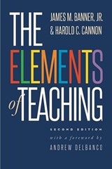 The Elements of Teaching - James M. Banner ; Harold C. Cannon - 9780300218558