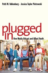 Plugged In - Patti M. Valkenburg ; Jessica Taylor Piotrowski - 9780300218879
