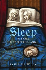 Sleep in Early Modern England - HANDLEY,  Sasha - 9780300220391