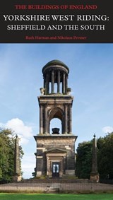 Yorkshire West Riding: Sheffield and the South - Ruth Harman ; Nikolaus Pevsner - 9780300224689