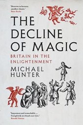 The Decline of Magic - Britain in the Enlightenment