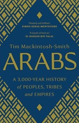 Arabs - Tim Mackintosh-Smith - 9780300251630