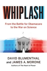 Whiplash - David Blumenthal ; James A. Morone - 9780300263480